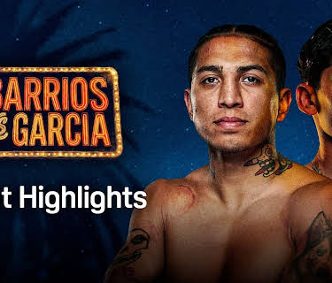 Barrios vs. Garcia: Fight Highlights (2026)