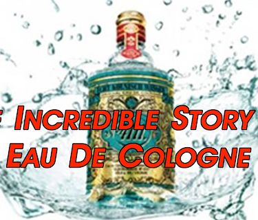 The Incredible Story of Eau De Cologne (2017)
