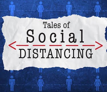 Tales of Social Distancing