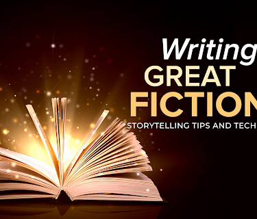 Writing Great Fiction: Storytelling Tips and Techniques