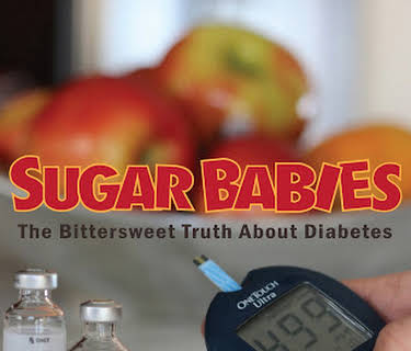 Sugar Babies Part 1: The Bitter Sweet Truth About Diabetes (2015)