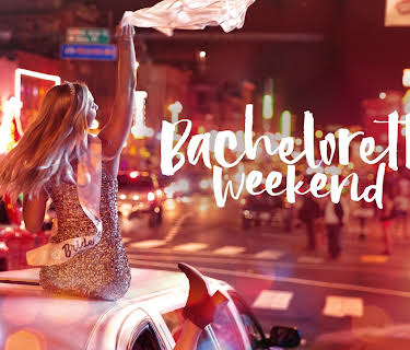 Bachelorette Weekend