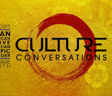 Culture Conversations | CC: Asian American Native Hawaiian and Pacific Islander Heritage Month