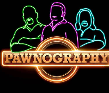 Pawnography Season 1