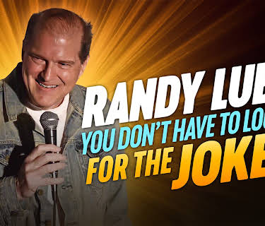 Randy Lubas: You Don't Have to Look Far for the Jokes! (2025)