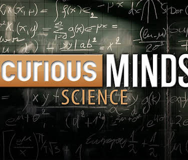Curious Minds: Science