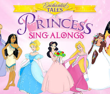 Enchanted Tales Princess Sing Alongs