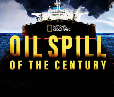 Oil Spill of The Century (2019)