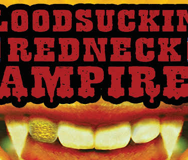 Bloodsucking Redneck Vampires (2022)