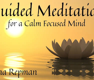 Guided Meditation For A Calm Focused Mind With Katrina Repman
