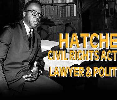 Hatcher: Civil Rights Activist, Lawyer & Politician (2022)