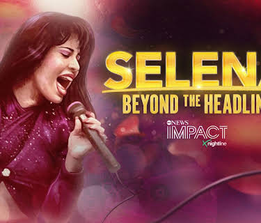 IMPACT x Nightline: Selena: Beyond the Headlines