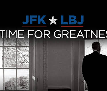 JFK & LBJ: A Time for Greatness (2015)