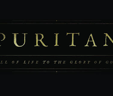 Puritan: All of Life to the Glory of God (2019)