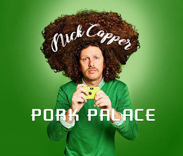 Nick Capper: Pork Palace (2020)