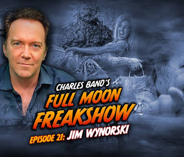 Charles Band’s Full Moon Freakshow Episode 21: Jim Wynorski (2022)