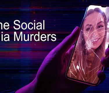 The Social Media Murders