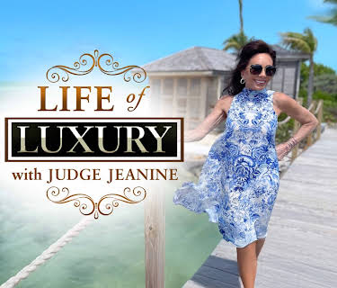 Life of Luxury with Judge Jeanine