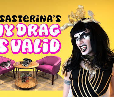 Disasterina's My Drag Is Valid