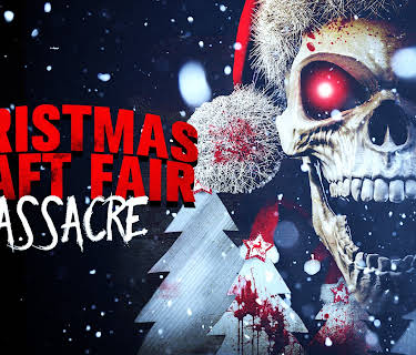 Christmas Craft Fair Massacre (2022)
