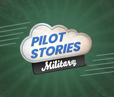 Pilot Stories: Military