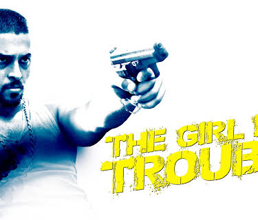 The Girl is in Trouble (2015)