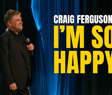 Craig Ferguson: I'm So Happy (2024)