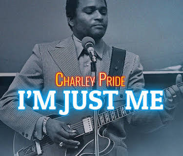 American Masters: Charley Pride: I’m Just Me (2019)
