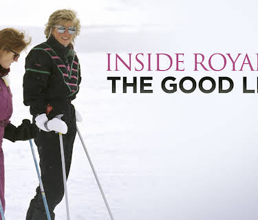 Inside Royalty: The Good Life (1995)