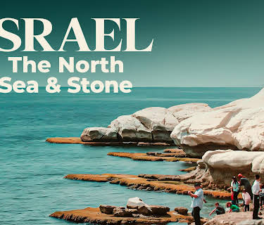 ISRAEL The North Sea and Stone (2025)