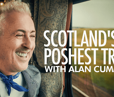 Scotland's Poshest Train with Alan Cumming