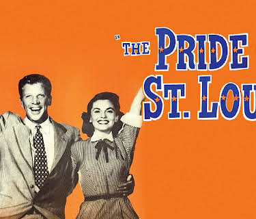 The Pride Of St. Louis (1952)