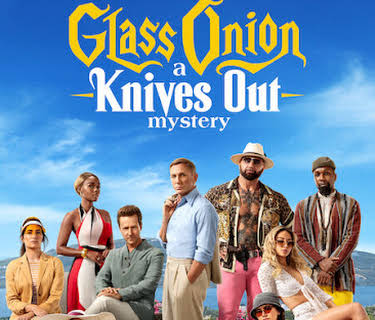 Glass Onion: A Knives Out Mystery (2022)