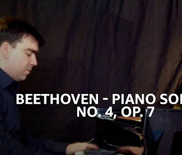 Beethoven - Piano Sonata No. 4, Op. 7 (2019)