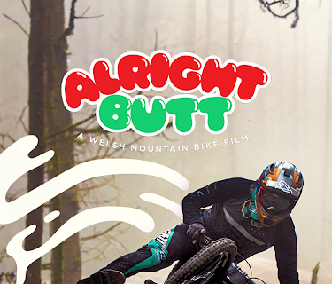 Alright Butt, A Welsh Mountain Bike Film (2020)