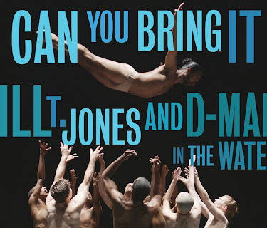 Can You Bring It Bill T. Jones and D-Man in the Waters (2021)