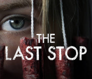 The Last Stop (2017)