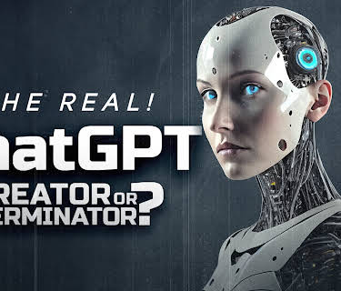The Real! ChatGPT - Creator or Terminator? (2024)