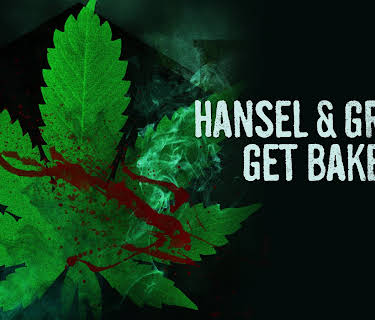 Hansel & Gretel Get Baked (2013)
