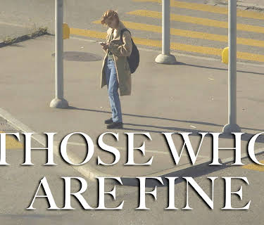 Those Who Are Fine (2022)