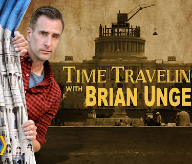 Time Traveling with Brian Unger Season 1