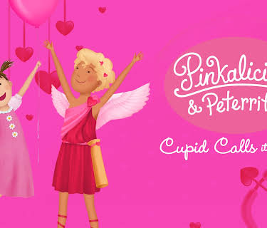 Pinkalicious & Peterrific: Cupid Calls It Quits (2018)