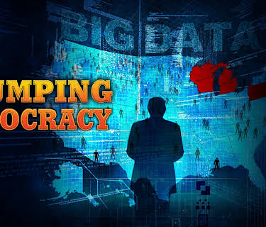 Trumping Democracy | Big Data (2017)
