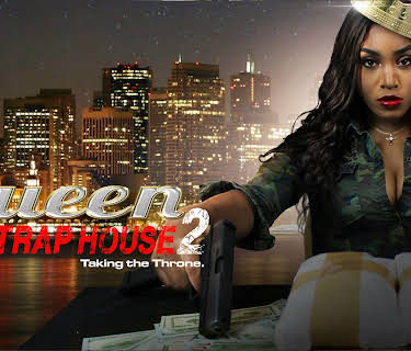 Queen of the Trap House 2: Taking the Throne (2022)