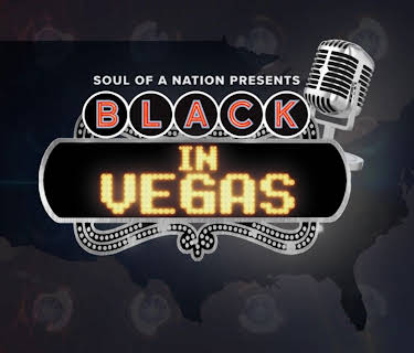 Soul of a Nation Presents: Black in Vegas (2023)