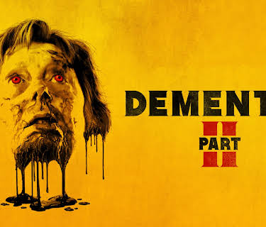 Dementia Part II (2021)