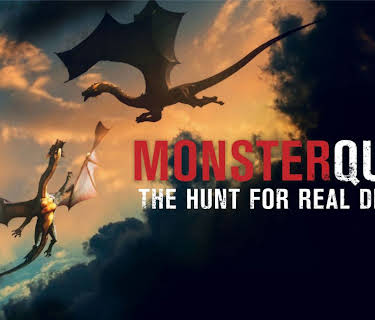 MonsterQuest: The Hunt for Real Dragons