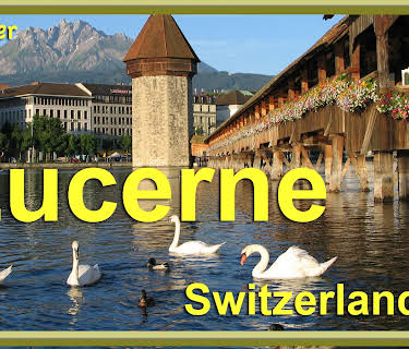 Discover Lucerne Switzerland (2017)