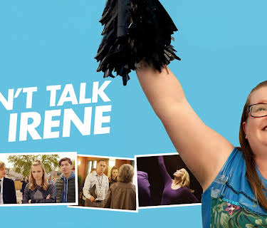 Don't Talk to Irene (2018)