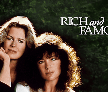 Rich and Famous (1982)